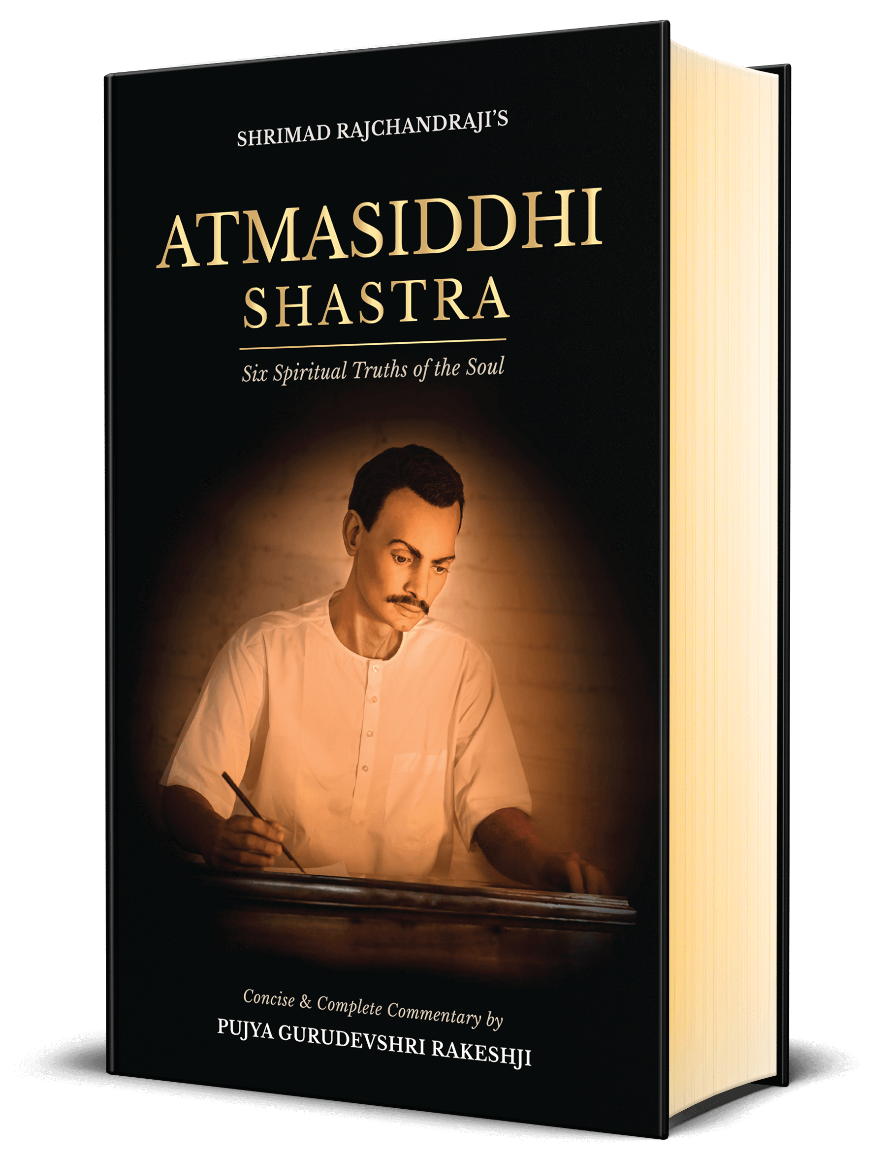 Atmasiddhi Shastra - Six Spiritual Truths of the Soul, the book Atmasiddhi Shastra - Six Spiritual Truths of the Soul